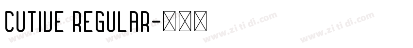 Cutive Regular字体转换